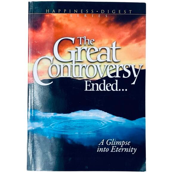 The Great Controversy Ended: A Glimpse into Eternity - Paperback Book - Picture 1 of 3